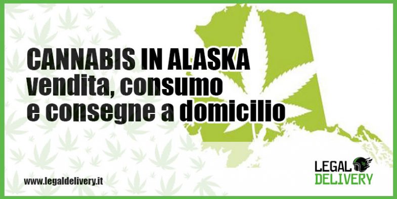 cosegna a domicilio marijuana light in alaska