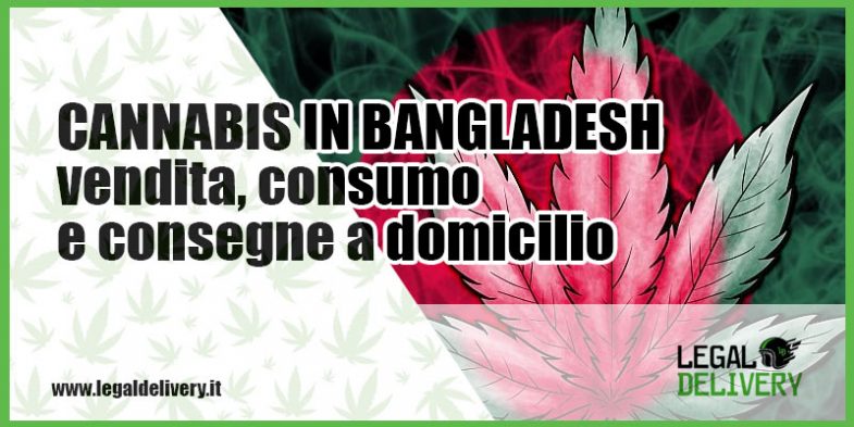 consegna a domicilio cannabis in bangladesh