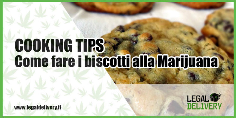 come si fanno i biscotti alla marijuana