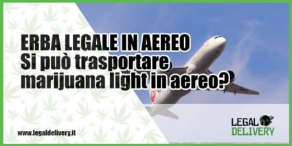 erba legale in aereo